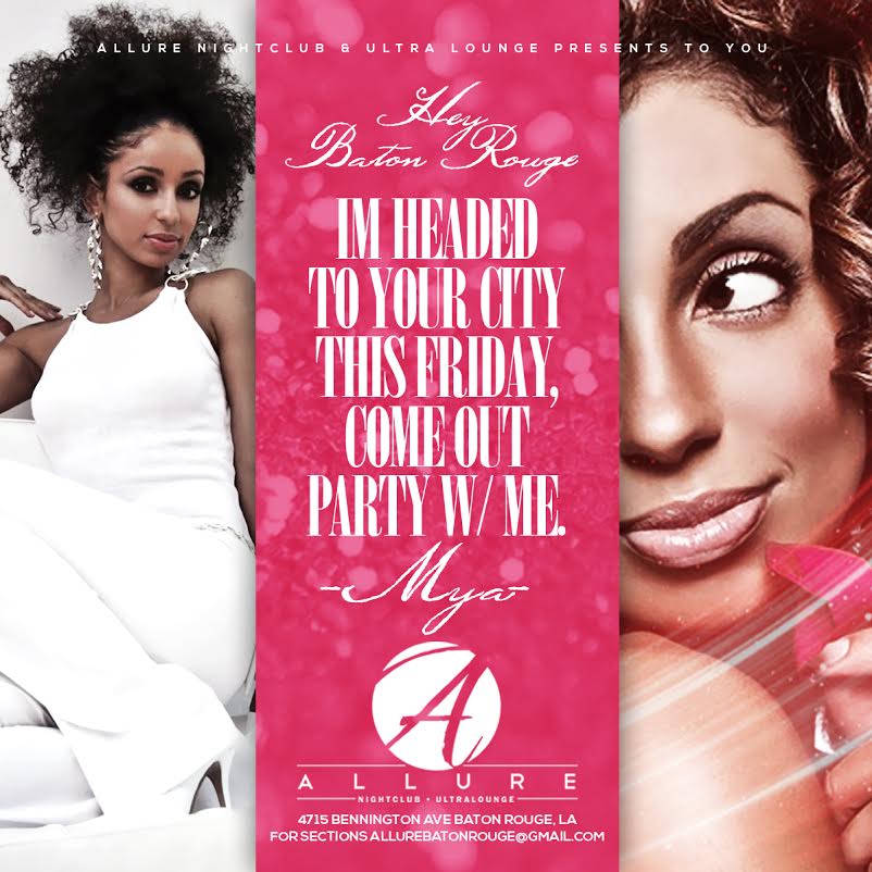 Mya "Sweet XVI" Release Party - Allure Nightbclub (Baton Rouge, LA)