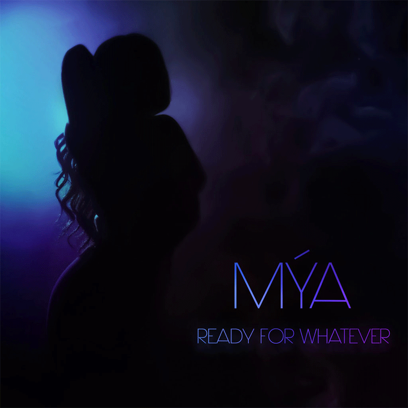 Mya Ready For Whatever Cover